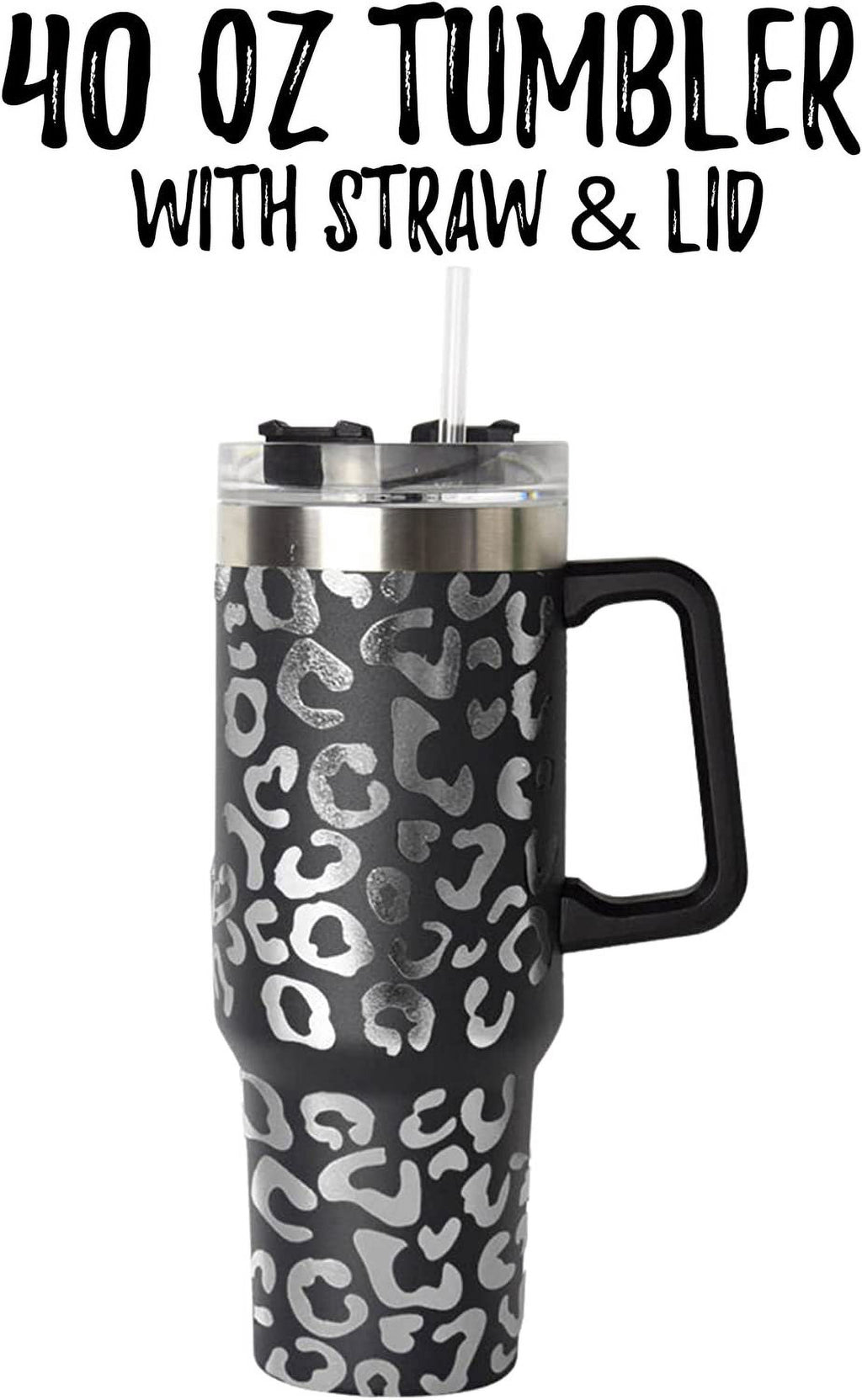 Lashicorn 40 Oz. Tumbler with Handle and Straw Black Leopard Silver 10 tall Cup lid included Insulated Stainless Steel Vacuum Travel Mug Boutique Cheetah Print